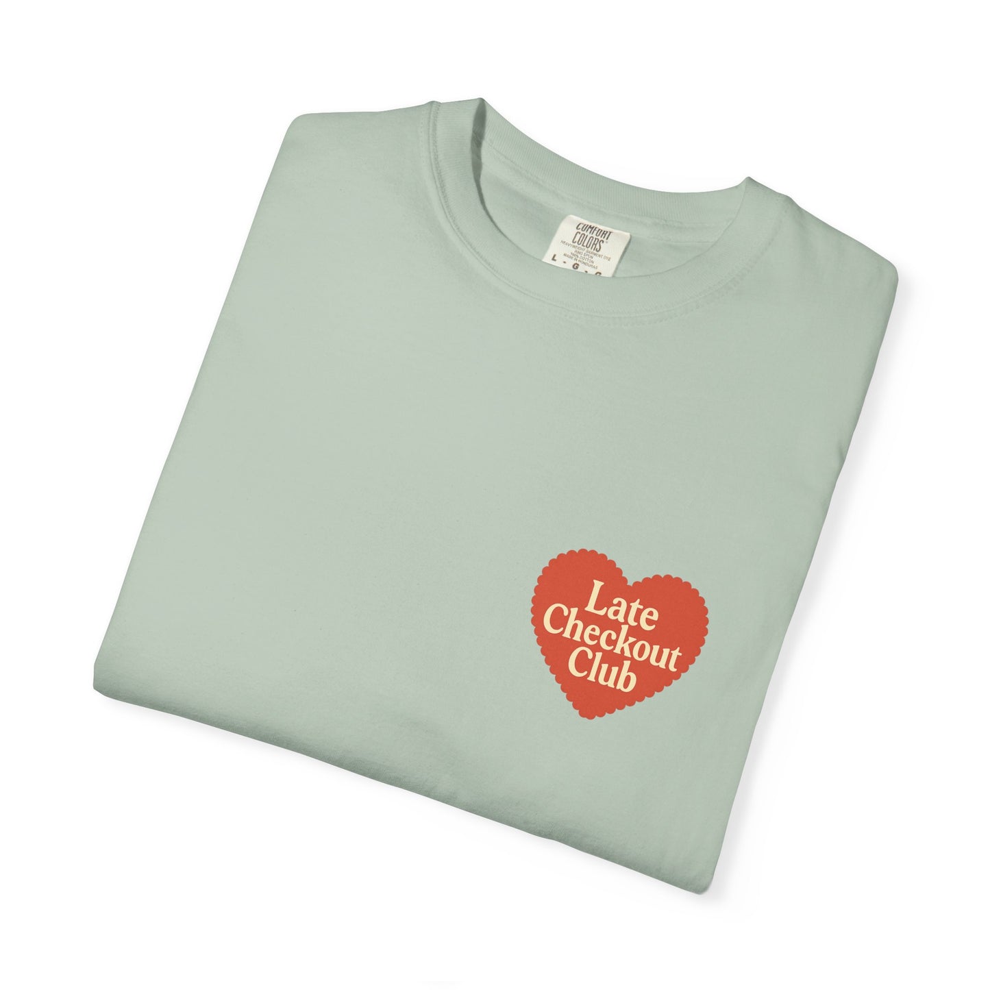 Late Checkout Club Tee