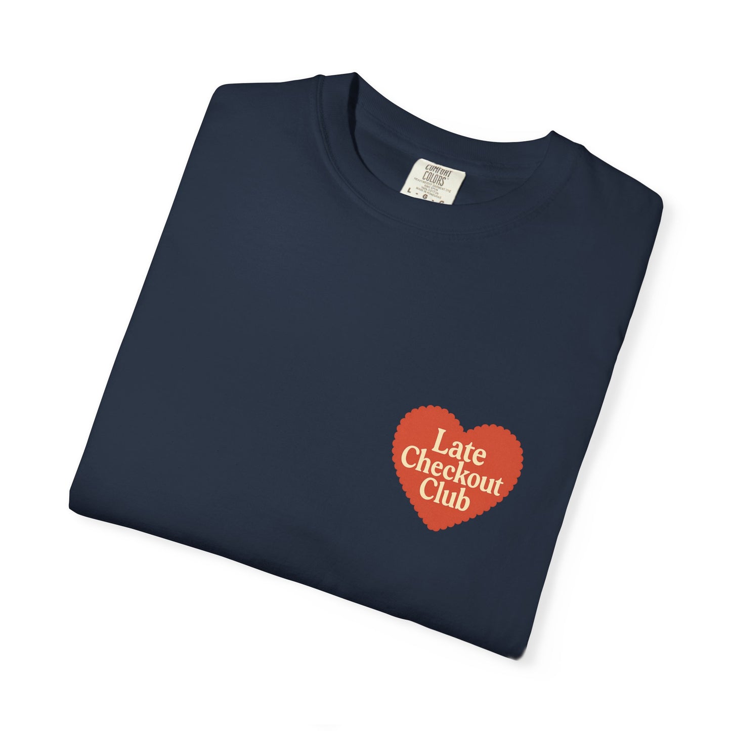Late Checkout Club Tee