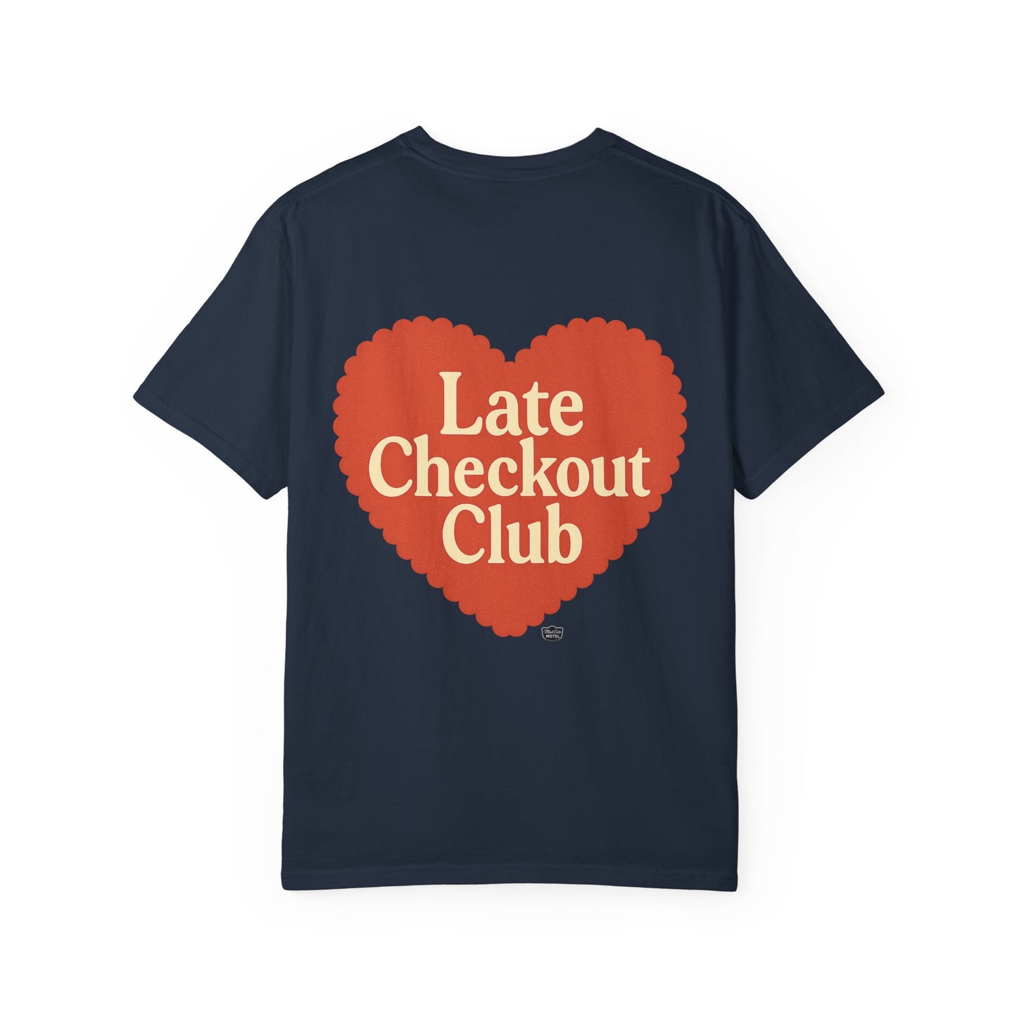 Late Checkout Club Tee