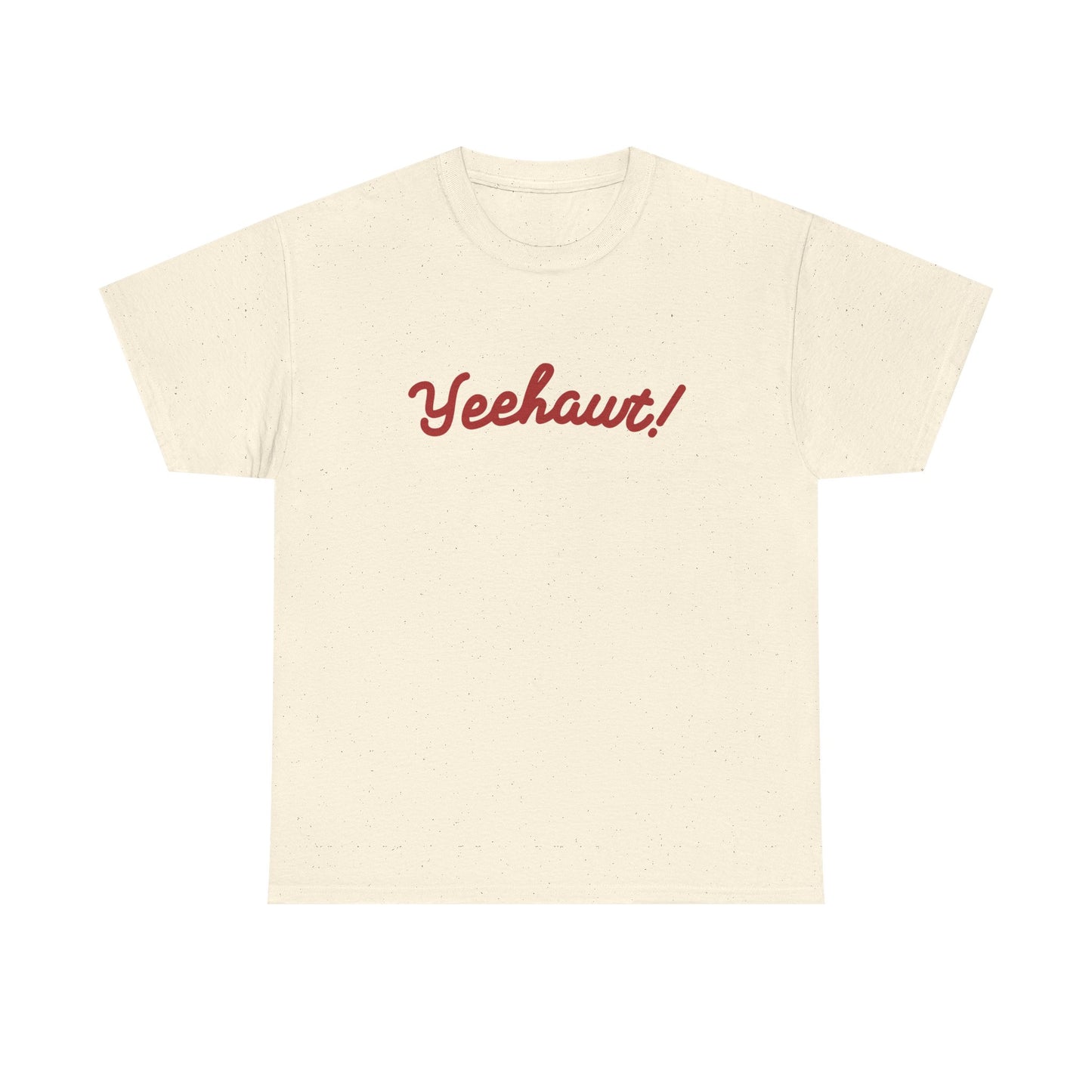 Cream-colored graphic tee with bold 'YEEHAWT!' in western-style lettering