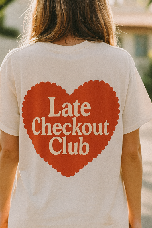 Late Checkout Club Tee