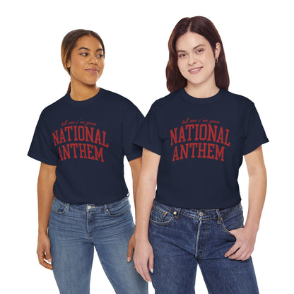 Tell Me I'm Your National Anthem Tee - MEET CUTE MOTEL