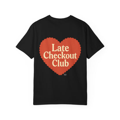 Late Checkout Club Tee