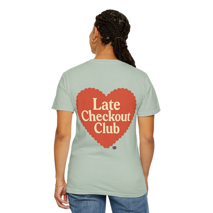 Late Checkout Club Tee
