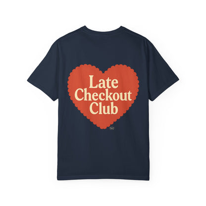 Late Checkout Club Tee